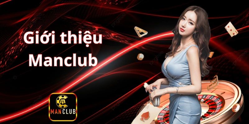 Khám phá sơ lược về cổng game Manclub 